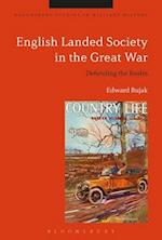 English Landed Society in the Great War: Defending the Realm 