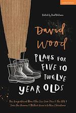 David Wood Plays for 5-12-Year-Olds