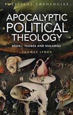 Apocalyptic Political Theology: Hegel, Taubes and Malabou 