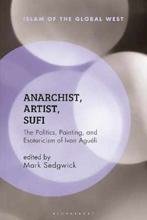 Anarchist, Artist, Sufi