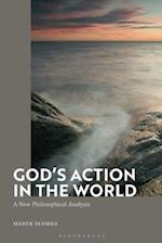 God's Action in the World: A New Philosophical Analysis 