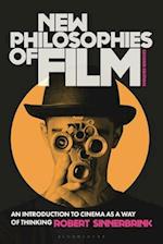 New Philosophies of Film: An Introduction to Cinema as a Way of Thinking 