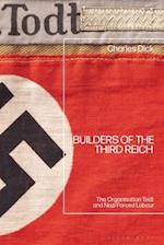 Builders of the Third Reich: The Organisation Todt and Nazi Forced Labour 