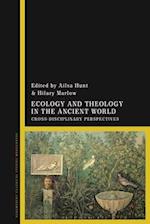 Ecology and Theology in the Ancient World: Cross-Disciplinary Perspectives 