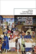 Gift-Giving and Materiality in Europe, 1300-1600