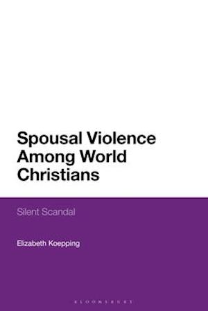 Spousal Violence Among World Christians: Silent Scandal