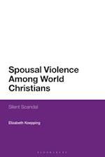 Spousal Violence Among World Christians: Silent Scandal 