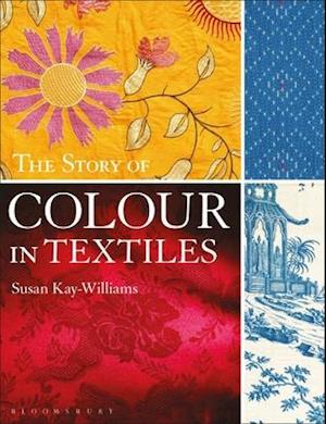 The Story of Colour in Textiles