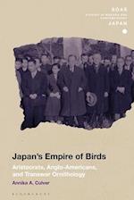 Japan's Empire of Birds: Aristocrats, Anglo-Americans, and Transwar Ornithology 