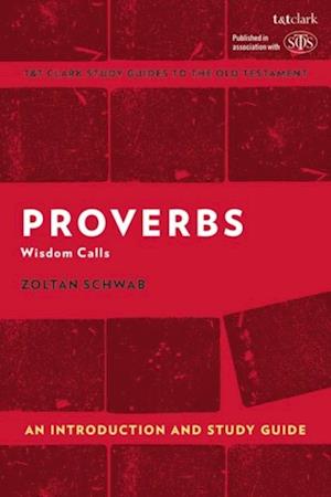 Proverbs: An Introduction and Study Guide