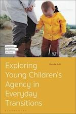 Exploring Young Children's Agency in Everyday Transitions