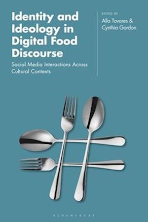 Identity and Ideology in Digital Food Discourse