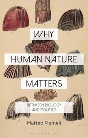 Why Human Nature Matters