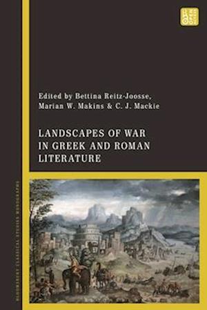 Landscapes of War in Greek and Roman Literature