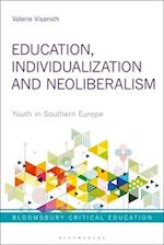 Education, Individualization and Neoliberalism: Youth in Southern Europe 