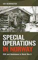 Special Operations in Norway: SOE and Resistance in World War II 