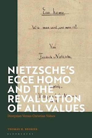 Nietzsche's 'Ecce Homo' and the Revaluation of All Values