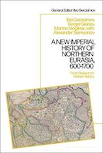 A New Imperial History of Northern Eurasia, 600-1700