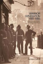 Warrior Generation 1865-1885