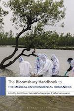 Bloomsbury Handbook to the Medical-Environmental Humanities