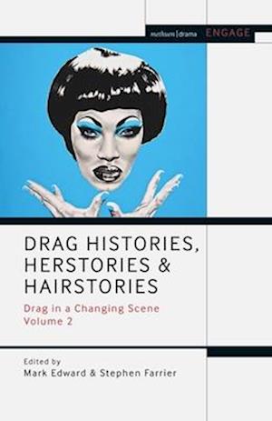 Drag Histories, Herstories and Hairstories