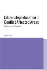 Citizenship Education in Conflict-Affected Areas: Lebanon and Beyond 