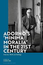 Adorno's 'Minima Moralia' in the 21st Century