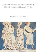 A Cultural History of Dress and Fashion in the Medieval Age