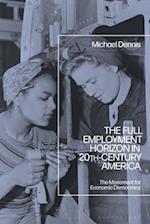 The Full Employment Horizon in 20th-Century America