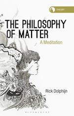 The Philosophy of Matter