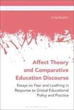 Affect Theory and Comparative Education Discourse: Essays on Fear and Loathing in Response to Global Educational Policy and Practice 