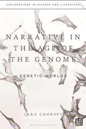 Narrative in the Age of the Genome: Genetic Worlds