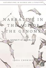 Narrative in the Age of the Genome: Genetic Worlds 