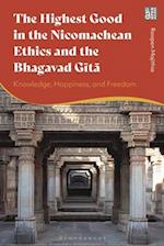 The Highest Good in the Nicomachean Ethics & the Bhagavad Gita