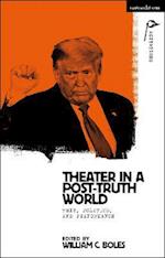 Theater in a Post-Truth World