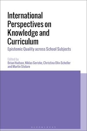 International Perspectives on Knowledge and Curriculum: Epistemic Quality across School Subjects
