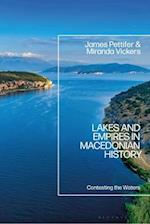 Lakes and Empires in Macedonian History