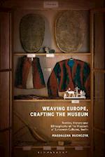 Weaving Europe, Crafting the Museum