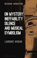 On Mystery, Ineffability, Silence and Musical Symbolism