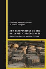 New Perspectives on the Hellenistic Peloponnese