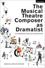 The Musical Theatre Composer as Dramatist