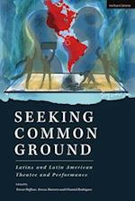 Seeking Common Ground: Latinx and Latin American Theatre and Performance