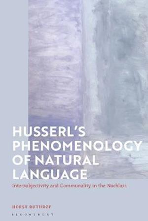 Husserl's Phenomenology of Natural Language