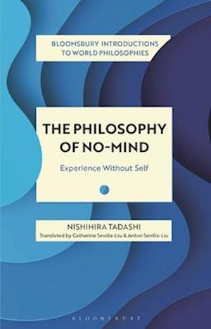 The Philosophy of No-Mind