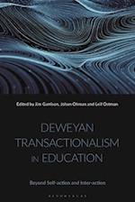 Deweyan Transactionalism in Education