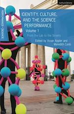 Identity, Culture, and the Science Performance, Volume 1: From the Lab to the Streets 
