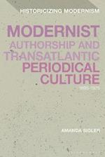 Modernist Authorship and Transatlantic Periodical Culture