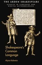 Shakespeare’s Common Language