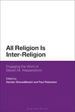 All Religion Is Inter-Religion: Engaging the Work of Steven M. Wasserstrom 