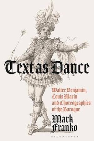 Walter Benjamin and Choreographies of the Baroque